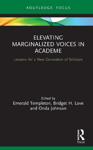 Cover image for Elevating Marginalized Voices in Academe: Lessons for a New Generation of Scholars