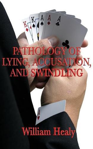 Cover image for Pathology of Lying, Accusation, and Swindling