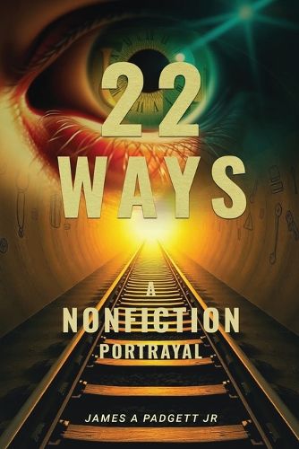 Cover image for 22 Ways A Nonfiction Portrayal