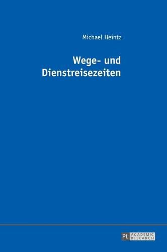 Cover image for Wege- Und Dienstreisezeiten