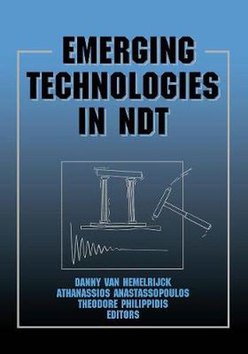 Cover image for Emerging Technologies in NDT: Proceedings of the 2nd International Conference, Thessaloniki, Greece, 1999