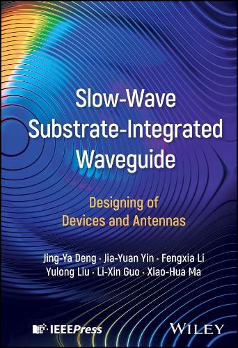 Cover image for Slow-Wave Substrate-Integrated Waveguide