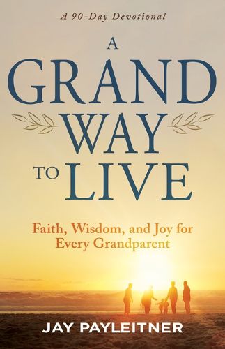 Cover image for A Grand Way to Live