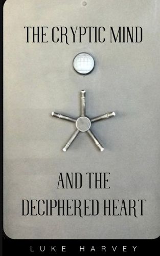 Cover image for The Cryptic Mind and the Deciphered Heart