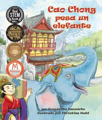 Cover image for Cao Chong Pesa Un Elefante (Cao Chong Weighs an Elephant)