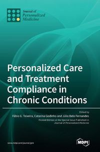 Cover image for Personalized Care and Treatment Compliance in Chronic Conditions