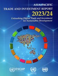 Cover image for Asia-Pacific trade and investment report 2023/24