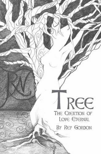 Cover image for Tree: The Creation of Love Eternal