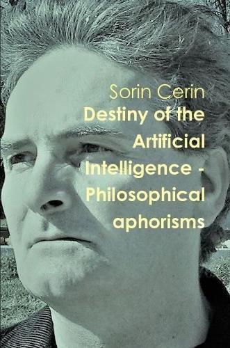 Cover image for Destiny of the Artificial Intelligence - Philosophical aphorisms