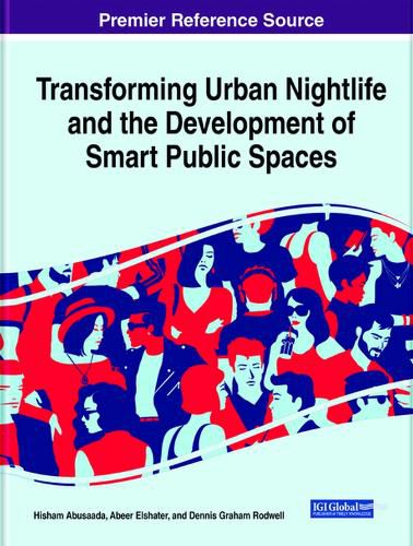 Cover image for Transforming Urban Nightlife and the Development of Smart Public Spaces