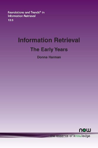 Cover image for Information Retrieval: The Early Years