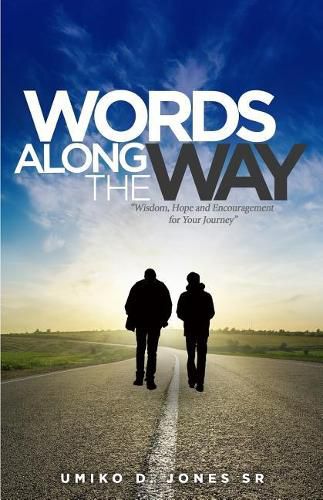 Cover image for Words Along the Way: Wisdom, Hope, and Encouragement for Your Journey