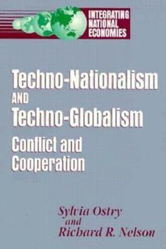 Cover image for Techno-Nationalism and Techno-Globalism: Conflict and Cooperation