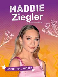 Cover image for Maddie Ziegler (Influential People)