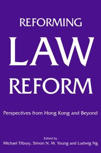 Cover image for Reforming Law Reform - Perspectives from Hong Kong and Beyond