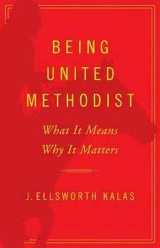 Cover image for Being United Methodist