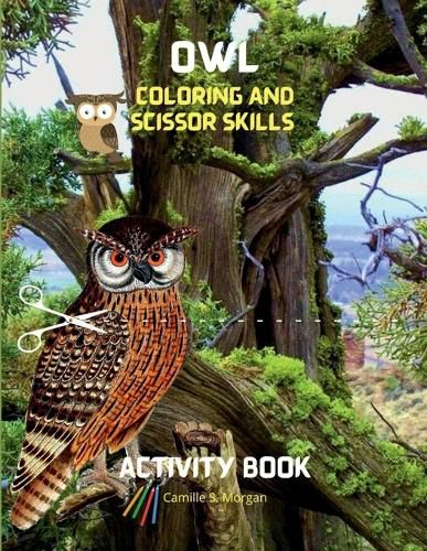 Cover image for Owl Coloring and Scissor Skills Activity Book