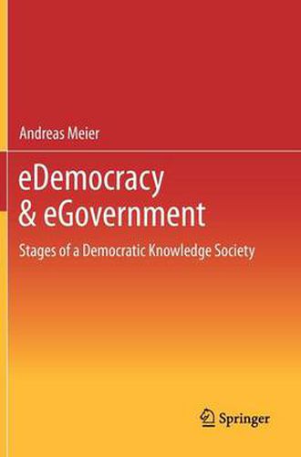 Cover image for eDemocracy & eGovernment: Stages of a Democratic Knowledge Society