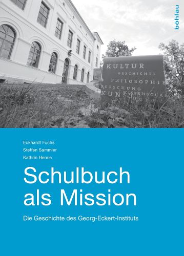 Cover image for Schulbuch ALS Mission: Die Geschichte Des Georg-Eckert-Instituts