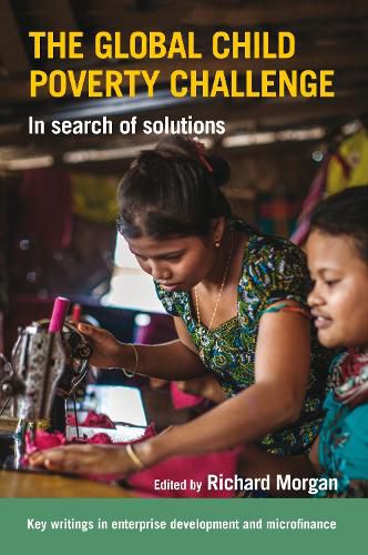 Cover image for The Global Child Poverty Challenge: In search of solutions