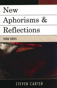 Cover image for New Aphorisms & Reflections: Third Series