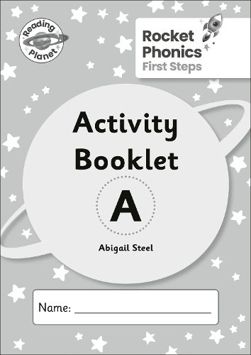 Reading Planet: Rocket Phonics - First Steps - Activity Booklet A