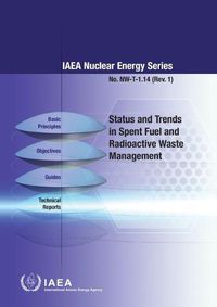 Cover image for Status and Trends in Spent Fuel and Radioactive Waste Management