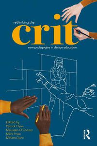 Cover image for Rethinking the crit: New pedagogies in design education