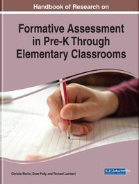 Cover image for Handbook of Research on Formative Assessment in Pre-K Through Elementary Classrooms