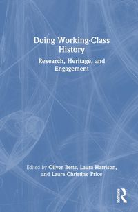 Cover image for Doing Working-Class History