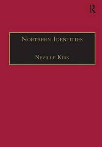 Cover image for Northern Identities: Historical Interpretations of 'the North' and 'Northernness