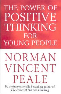 Cover image for The Power of Positive Thinking for Young People