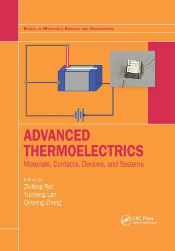 Cover image for Advanced Thermoelectrics: Materials, Contacts, Devices, and Systems