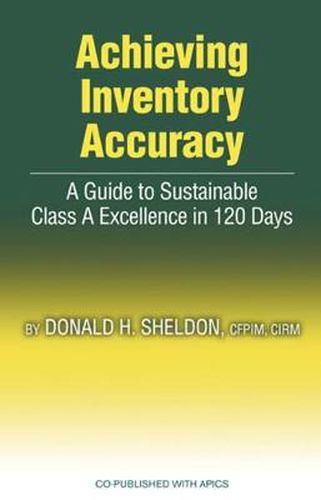 Cover image for Achieving Inventory Accuracy: A Daily Guide to Sustainable Excellence