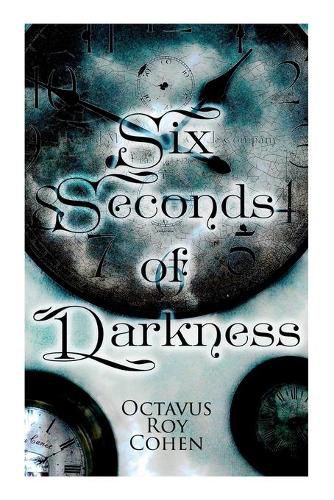 Six Seconds of Darkness: Murder Mystery Novel