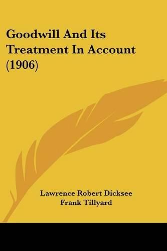 Goodwill and Its Treatment in Account (1906)