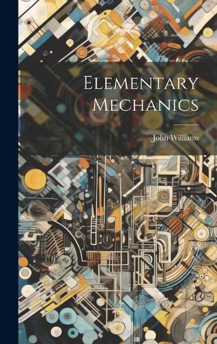 Cover image for Elementary Mechanics