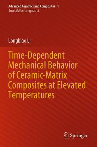 Cover image for Time-Dependent Mechanical Behavior of Ceramic-Matrix Composites at Elevated Temperatures