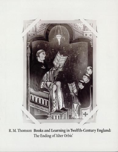 Books and Learning in Twelfth-Century England: The Ending of 'Alter Orbis