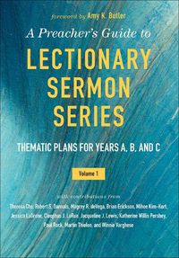 Cover image for A Preacher's Guide to Lectionary Sermon Series - Volume 1: Thematic Plans for Years A, B, and C