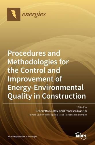 Cover image for Procedures and Methodologies for the Control and Improvement of Energy-Environmental Quality in Construction