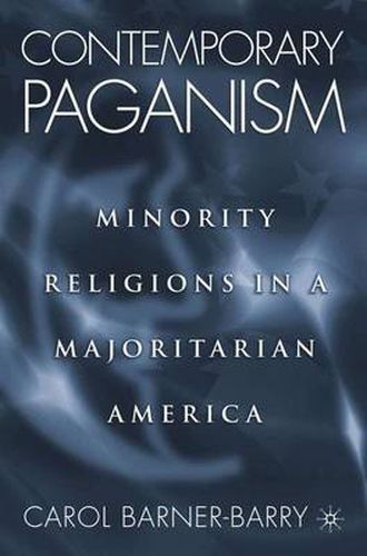 Cover image for Contemporary Paganism: Minority Religions in a Majoritarian America