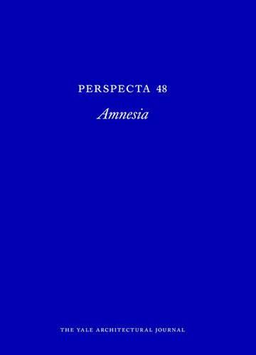 Cover image for Perspecta 48: Amnesia