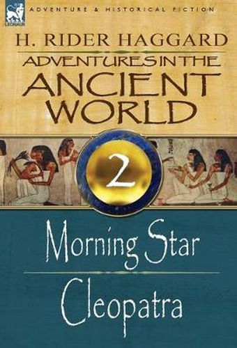 Cover image for Adventures in the Ancient World: 2-Morning Star & Cleopatra