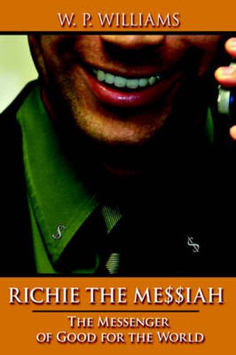 Cover image for Richie the Messiah: The Messenger of Good for the World