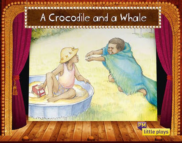 Little Plays: A Crocodile and a Whale