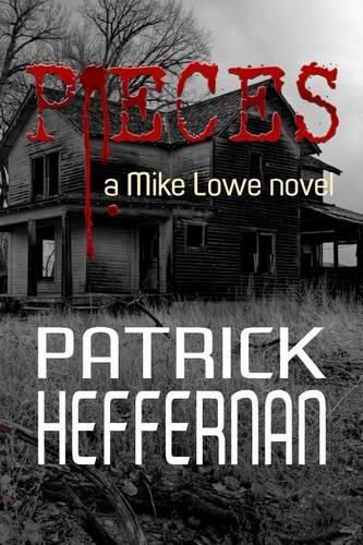 Pieces: A Mike Lowe Novel