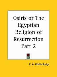 Cover image for Osiris or the Egyptian Religion of Resurrection