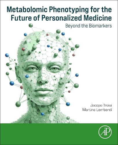 Cover image for Metabolomic Phenotyping for the Future of Personalized Medicine