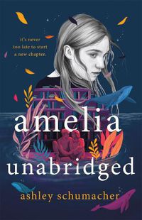 Cover image for Amelia Unabridged: A Novel